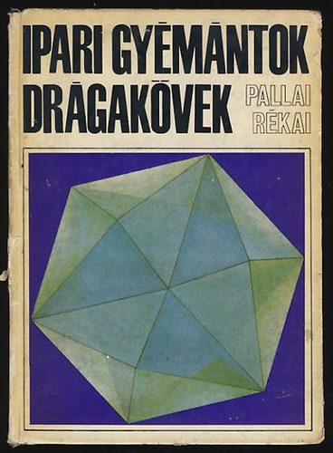 Pallai-R�kai - Ipari gy�m�ntok dr�gak�vek