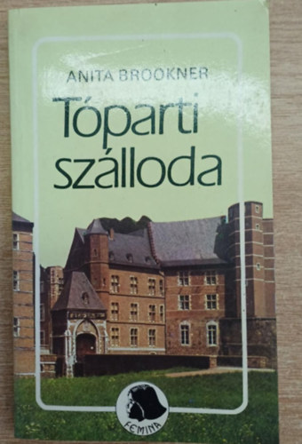 Anita Brookner - T�parti sz�lloda