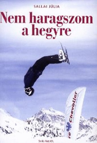 Sallai J�lia - Nem haragszom a hegyre