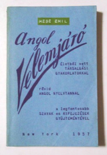 Angol Velemjr - letbl vett trsalgsi gyakorlatokkal...