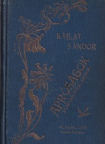 k�llay S�ndor - Apr�s�gok - Elbesz�l�sek, rajzok