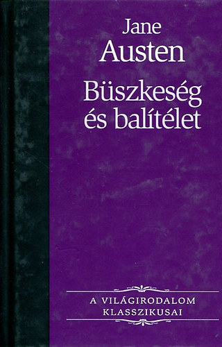 Jane Austen - Bszkesg s baltlet (A vilgirodalom klasszikusai)