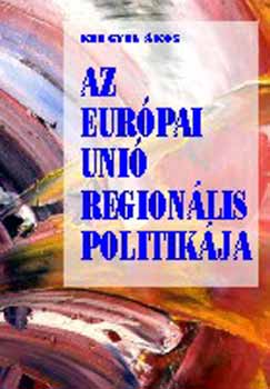 Kengyel �kos - Az Eur�pai Uni� region�lis politik�ja