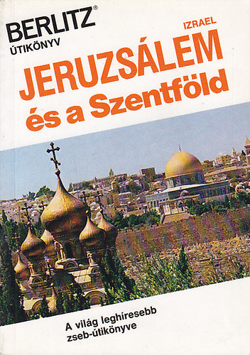 Berlitz - Jeruzs�lem �s a Szentf�ld (Berlitz)