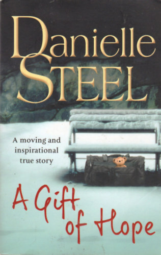 Danielle Steel - A Gift of Hope - Helping the Homeless