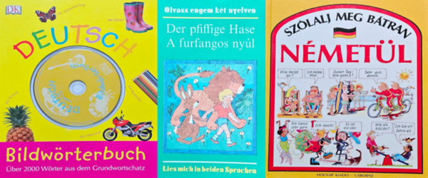 Angela Wilkes, Gisela Karau - Anne Geelhaar, Csokonai Attila - 3 db könyv németül tanuló fiataloknak: Szólalj meg bátran németül + A furfangos nyúl - Der pfiffige Hase + Bildwörterbuch Deutsch: Über 2000 Wörter aus dem Grundwortschatz (Mit Audio-CD zum Mithören und Mitschprechen)