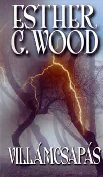 Esther G. Wood - Villámcsapás