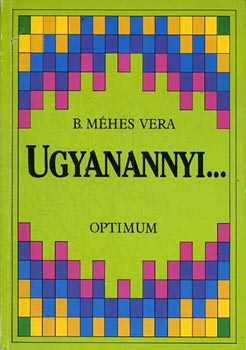 B. M�hes Vera - Ugyanannyi...