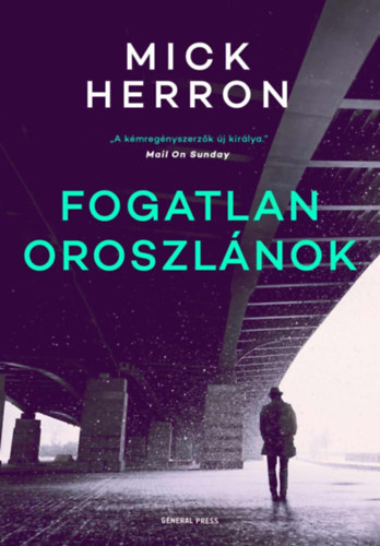 Mick Herron - Fogatlan oroszlnok