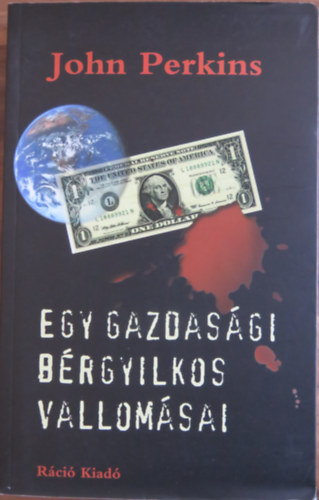 John Perkins - Egy gazdas�gi b�rgyilkos vallom�sai
