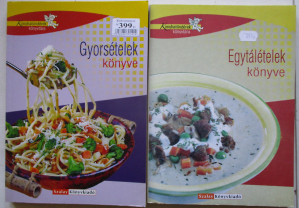 Pelle Józsefné - Gyors ételek + Egytálételek (Pelle Józsefné válogatott receptjei - 2 mű)