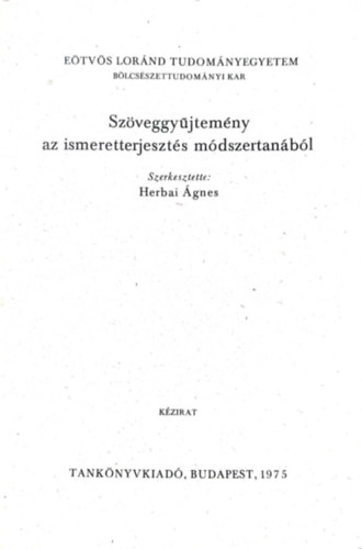 Herbai gnes  (szerk.) - Szveggyjtemny az ismeretterjeszts mdszertanbl