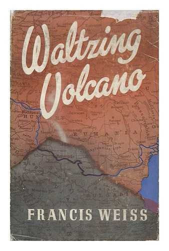 Francis Weiss - Waltzing volcano - dedik�lt!