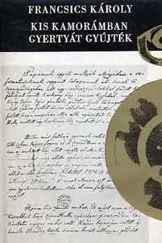 Francsics Károly - Kis kamorámban gyertyát gyújték