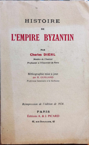 Charles Diehl - Histoire de L'Empire Byzantin (A Biznci Birodalom trtnete)