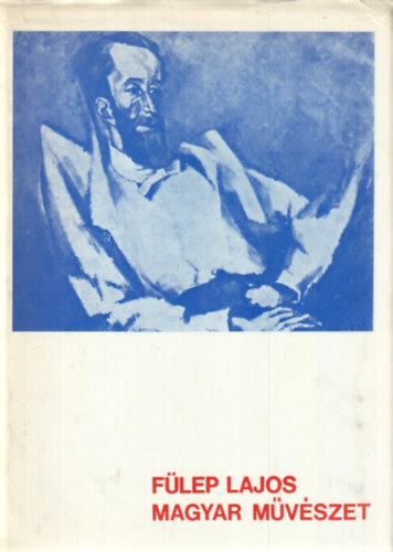 F�lep Lajos - Magyar m�v�szet