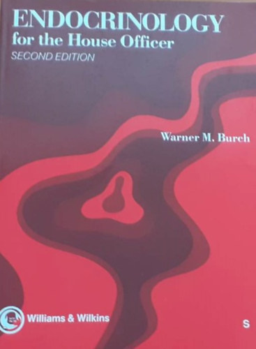 Warner M. Burch - Endocrinology for the House Officer