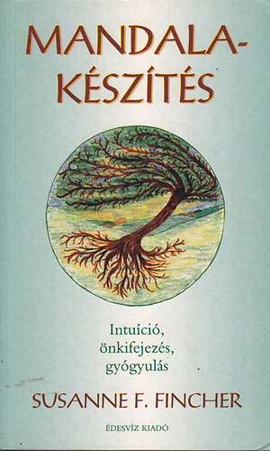 Susanne F. Fincher - Mandalak�sz�t�s