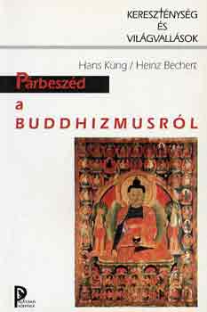 H.-Bechert, H. Kng - Prbeszd a buddhizmusrl