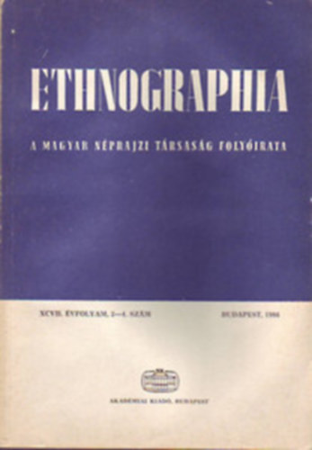 Etnographia 1986/1-4. + 1987/ 1-4. + 1988/ 1-4.  (A Magyar N�prajzi T�rsas�g foly�irata)