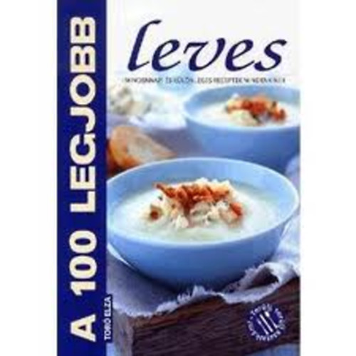 Tor� Elza - A 100 legjobb leves