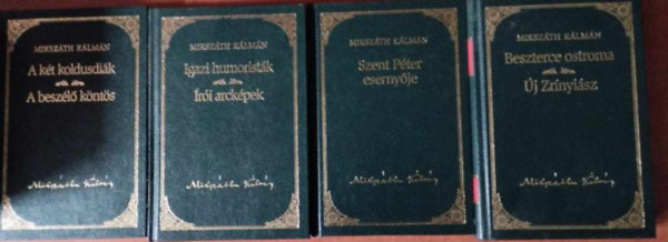 Mikszth Klmn - 4 db Mikszth ktet,sorozat.:Beszterce ostroma / j Zrnyisz,Szent Pter esernyje,Az igazi humoristk / ri arckpek