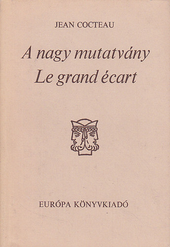 Jean Cocteau - A nagy mutatv�ny - Le grand �cart