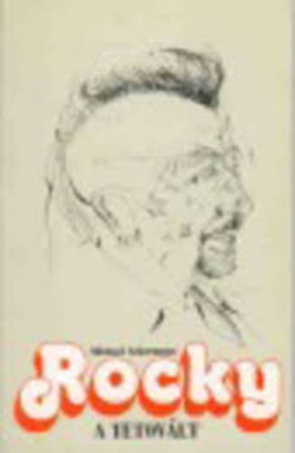 Michael Ackermann - Rocky, a tetovlt