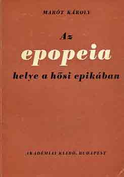 Mar�t K�roly - Az epopeia helye a h�si epik�ban