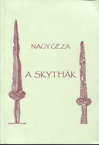 Nagy Gza - A skythk