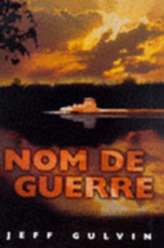 Jeff Gulvin - Nom de Guerre
