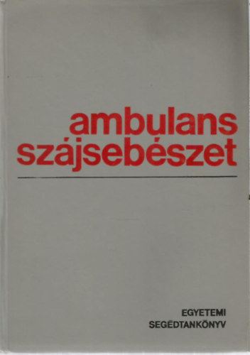 Szabó Jenő - Ambulans szájsebészet