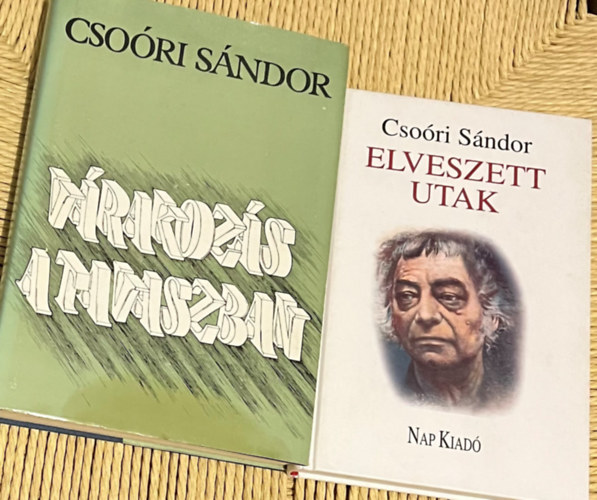 Csori Sndor - 2 db Csori Sndor knyv: Elveszett utak, Vrakozs a tavaszban