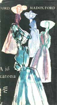 Ford Madox Ford - A j� katona