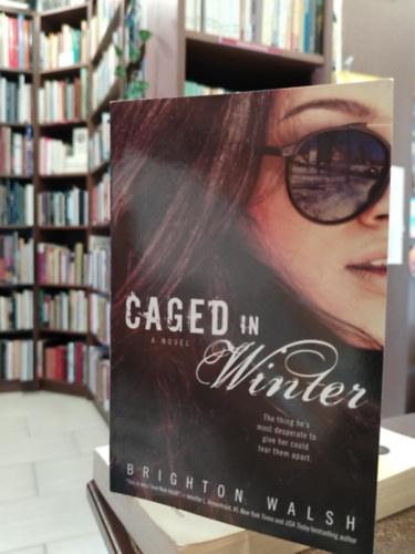 Brighton Walsh - Caged in Winter (A Reluctant Hearts Novel