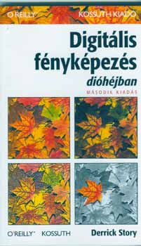 Derrick Story - Digitlis fnykpezs dihjban - msodik kiads