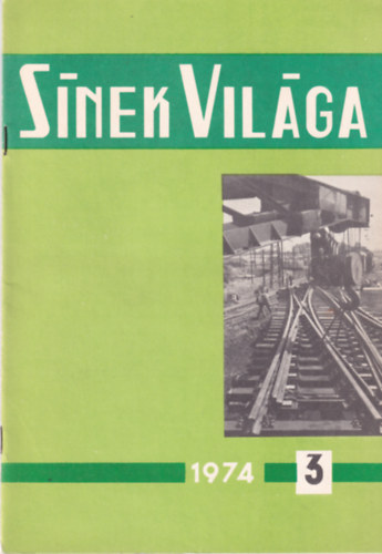 Papp Kroly (szerk) - Snek vilga 1974. - XVII. vfolyam, 3. szm