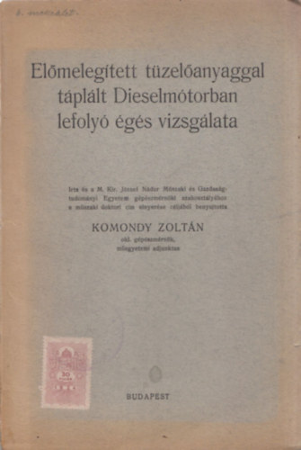 Komody Zoltn - Elmelegtett tzelanyaggal tpllt dieselmotorban lefoly gs