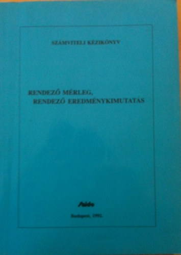 Dud�s J�nosn�  (szerk.) - Rendez� m�rleg, rendez� eredm�nykutat�s