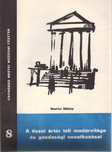 Marin Mikls - A tiszai rtr tli madrvilga s gazdasgi vonatkozsai