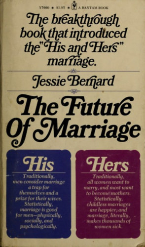 by Bernard Jessie  (author) - The future of marriage (A National General Company)