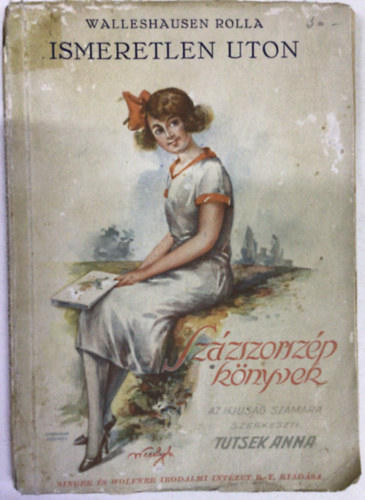 Walleshausen Rolla - Ismeretlen �ton (Sz�zszorsz�p k�nyvek)