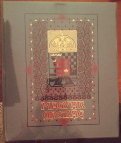 Kain Albert szerk. - Magyarorsz�g - Sz�mozott, reprint kiad�s