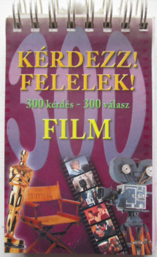 Kováts Réka (szerk.) - Kérdezz! Felelek! - Film (300 kérdés-300 válasz)