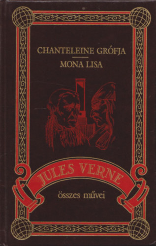 Verne Gyula - Chanteleine gr�fja - Mona Lisa (Jules Verne �sszes m�vei 24. k�tet)