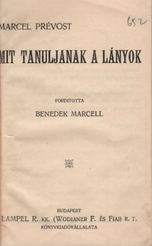 Benedek Marcell ford. Marcel Pr�vost - Mit tanuljanak a l�nyok