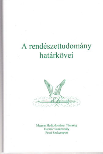 Hautzinger Zoltn Gal Gyula - A rendszettudomny hatrkvei - "Tanulmnyok a Pcsi Hatrr Tudomnyos Kzlemnyek els vtizedbl"