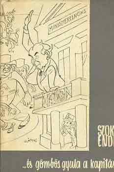 Szokoly Endre - ...�s G�mb�s Gyula a kapit�ny