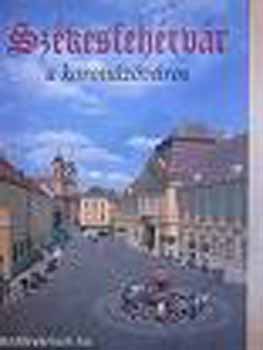 Kov�cs-Szer�nyi - Sz�kesfeh�rv�r a koron�z�v�ros