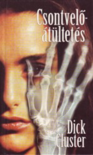 Dick Cluster - Csontvel��t�ltet�s